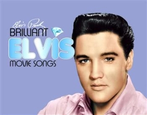 Presley Elvis - Brilliant Elvis Movie Songs i gruppen CD / Pop-Rock hos Bengans Skivbutik AB (1796528)