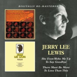 Lewis Jerry Lee - She Even Woke Me Up To Say Goodbye/ i gruppen CD / Rock hos Bengans Skivbutik AB (1796645)
