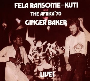 Kuti Fela - Fela With Ginger Baker Live! i gruppen CD / Worldmusic/ Folkmusik hos Bengans Skivbutik AB (1796688)