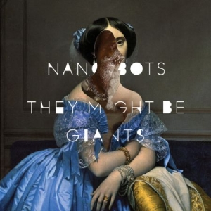 They Might Be Giants - Nanobots i gruppen CD / Rock hos Bengans Skivbutik AB (1796735)