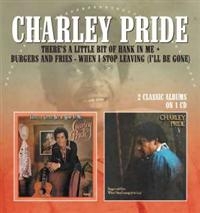 Pride Charley - There's A Little Bit Of Hank In Me/ i gruppen CD / Country hos Bengans Skivbutik AB (1796961)