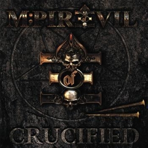 M:Pire Of Evil - Crucified i gruppen CD / Hårdrock/ Heavy metal hos Bengans Skivbutik AB (1796996)