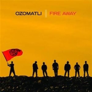 Ozomatli - Fire Away i gruppen CD / Rock hos Bengans Skivbutik AB (1797117)