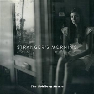 Goldberg Sisters - Stranger's Morning i gruppen CD / Pop-Rock hos Bengans Skivbutik AB (1797181)