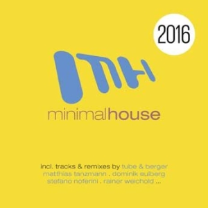 Blandade Artister - Minimal House 2016 i gruppen CD / Dans/Techno hos Bengans Skivbutik AB (1797809)