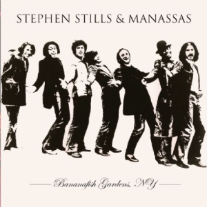 Stills Stephen & Manassas - Bananafish Gardens N.Y.C. i gruppen CD / Rock hos Bengans Skivbutik AB (1798162)