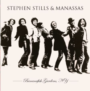 Stills Stephen & Manassas - Bananafish Gardens N.Y.C. i gruppen CD / Pop-Rock hos Bengans Skivbutik AB (1798162)