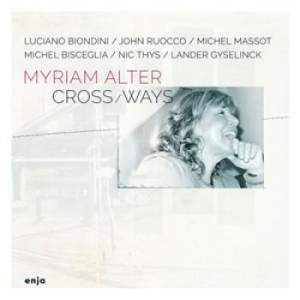 Alter Myriam - Cross Ways i gruppen CD / Jazz/Blues hos Bengans Skivbutik AB (1798345)