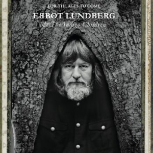 Lundberg Ebbot & The Indigo Childre - For The Ages To Come i gruppen VINYL / Rock hos Bengans Skivbutik AB (1800655)