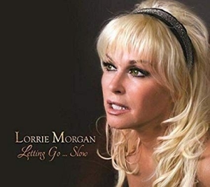 Morgan Lorrie - Letting Go.. Slow i gruppen CD / Country hos Bengans Skivbutik AB (1800656)