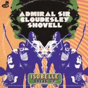 Admiral Sir Cloudesley Shovell - Isobelle / Break Up i gruppen VINYL / Hårdrock/ Heavy metal hos Bengans Skivbutik AB (1800702)