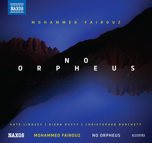Fairouz Mohammed - No Orpheus - Songs i gruppen CD / Klassiskt hos Bengans Skivbutik AB (1802281)