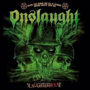 Onslaught - Live At The Slaughterhouse (Dvd / C i gruppen CD / Hårdrock/ Heavy metal hos Bengans Skivbutik AB (1802339)