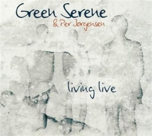 Green Serene & Per Jörgensen - Livinglive i gruppen CD / Jazz/Blues hos Bengans Skivbutik AB (1810263)