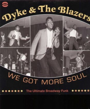 Dyke And The Blazers - We Got More Soul i gruppen VINYL / Toppsäljare hos Bengans Skivbutik AB (1810353)