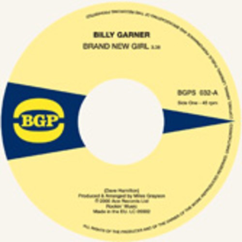 Garner Billy - Brand New Girl / I Got Some Pt 1 i gruppen VINYL / RNB, Disco & Soul hos Bengans Skivbutik AB (1810382)