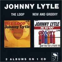 Lytle Johnny - Loop/New And Groovy i gruppen CD / Pop-Rock hos Bengans Skivbutik AB (1810508)