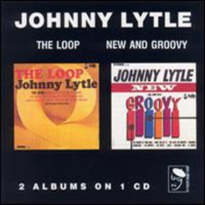 Lytle Johnny - Loop/New And Groovy i gruppen CD / Pop-Rock hos Bengans Skivbutik AB (1810508)