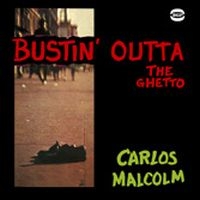 Malcolm Carlos - Bustin' Outta The Ghetto i gruppen CD / Pop-Rock,RnB-Soul hos Bengans Skivbutik AB (1810511)