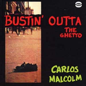 Malcolm Carlos - Bustin' Outta The Ghetto i gruppen CD / Pop-Rock,RnB-Soul hos Bengans Skivbutik AB (1810511)
