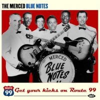 Merced Blue Notes - Get Your Kicks On Route 99 i gruppen CD / Pop-Rock hos Bengans Skivbutik AB (1810586)