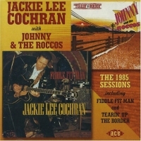 Cochran Jackie Lee With Johnny And - 1985 Sessions Including Fiddle Fit i gruppen CD / Pop-Rock hos Bengans Skivbutik AB (1810610)