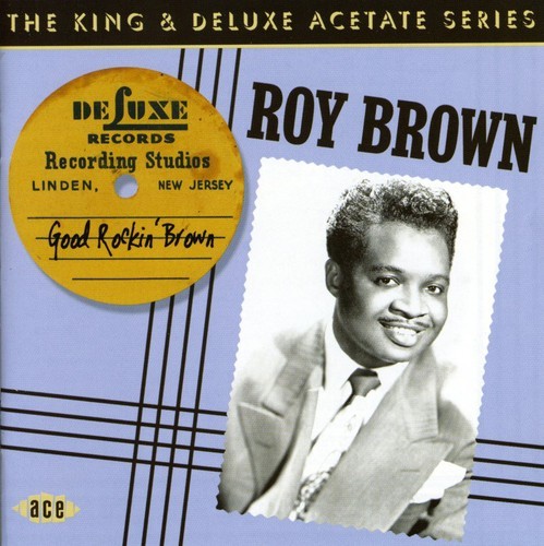 Brown Roy - Good Rockin' Brown: The King & Delu i gruppen CD / Rock hos Bengans Skivbutik AB (1810614)