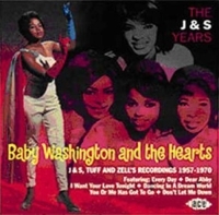 Washington Baby  And The Hearts - J & S Years: J & S, Tuff And Zell's i gruppen CD / Pop-Rock,RnB-Soul hos Bengans Skivbutik AB (1810621)