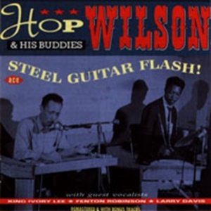 Wilson Hop And His Buddies - Steel Guitar Flash!...Plus i gruppen CD / Pop-Rock hos Bengans Skivbutik AB (1810731)