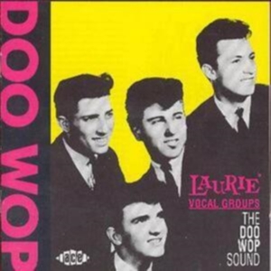 Various Artists - Laurie Vocal Groups: The Doo Wop So i gruppen CD / Pop-Rock hos Bengans Skivbutik AB (1810739)