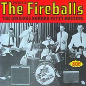 Fireballs - Best Of The Fireballs i gruppen CD / Pop-Rock,RnB-Soul hos Bengans Skivbutik AB (1810773)