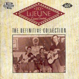 Lejeune Iry - Cajun's Greatest The Definitive Co i gruppen CD / Pop-Rock hos Bengans Skivbutik AB (1810778)