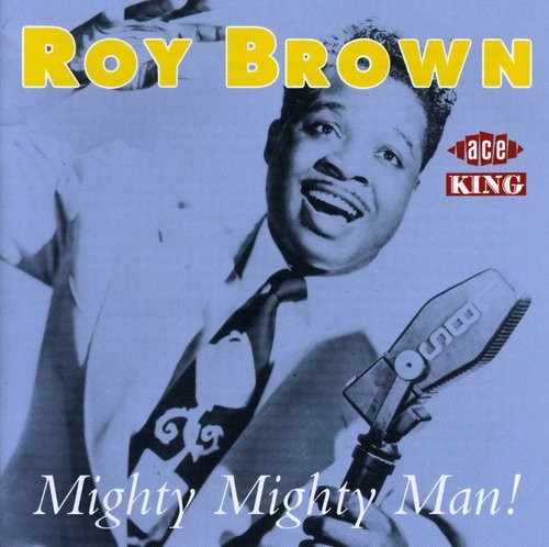 Brown Roy - Mighty Mighty Man i gruppen CD / Rock hos Bengans Skivbutik AB (1810792)