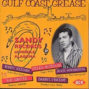 Various Artists - Gulf Coast Grease: The Sandy Story i gruppen CD / Pop-Rock hos Bengans Skivbutik AB (1810845)