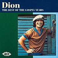 Dion - Best Of The Gospel Years i gruppen CD / Pop-Rock hos Bengans Skivbutik AB (1810865)