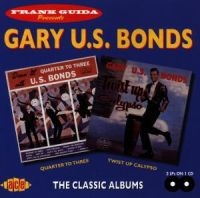 Bonds Gary Us - Quarter To Three/Twist Up Calypso i gruppen CD / Pop-Rock hos Bengans Skivbutik AB (1810892)