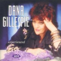 Gillespie Dana - Experienced i gruppen CD / Pop-Rock hos Bengans Skivbutik AB (1810923)