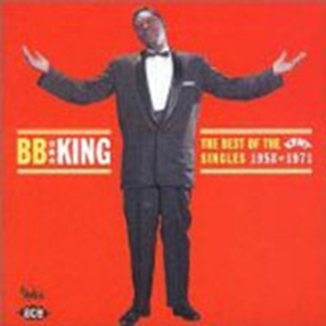 King B.B. - Best Of The Kent Singles i gruppen CD / Blues,Jazz hos Bengans Skivbutik AB (1810929)