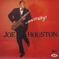 Houston Joe - Joe Houston Blows Crazy i gruppen CD / Pop-Rock hos Bengans Skivbutik AB (1810939)