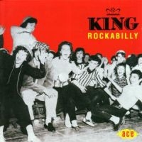 Various Artists - King Rockabilly i gruppen CD / Pop-Rock,Rockabilly hos Bengans Skivbutik AB (1810943)