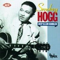 Hogg Smokey - Deep Ellum Rambler i gruppen CD / Blues,Jazz hos Bengans Skivbutik AB (1810946)