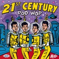 Various Artists - 21St Century Doo Wop i gruppen CD / Pop-Rock hos Bengans Skivbutik AB (1810974)