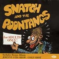 Johnny Otis Show/Snatch And Poontan - Cold Shot/Snatch And The Poontangs i gruppen CD / Blues,Jazz hos Bengans Skivbutik AB (1810999)