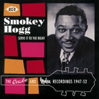 Hogg Smokey - Serve It To The Right i gruppen CD / Blues,Jazz hos Bengans Skivbutik AB (1811005)