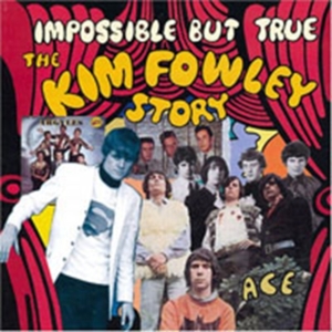 Various Artists - Impossible But True: The Kim Fowley i gruppen CD / Pop-Rock hos Bengans Skivbutik AB (1811015)