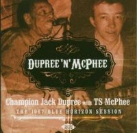 Champion Jack Dupree With Ts Mcphee - Dupree 'N' Mcphee: The 1967 Blue Ho i gruppen CD / Blues,Jazz hos Bengans Skivbutik AB (1811068)