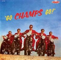 Champs - Go Champs Go! i gruppen CD / Pop-Rock hos Bengans Skivbutik AB (1811072)