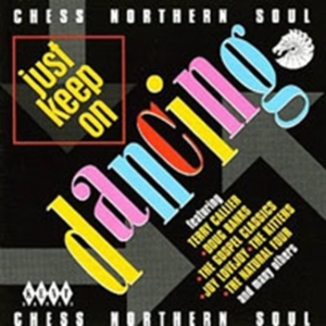 Various Artists - Chess Northern Soul: Just Keep On D i gruppen CD / Pop-Rock,RnB-Soul hos Bengans Skivbutik AB (1811142)