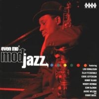 Various Artists - Even Mo' Mod Jazz i gruppen CD / Jazz hos Bengans Skivbutik AB (1811162)