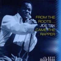 Tex Joe - From The Roots Came The Rapper i gruppen CD / Pop-Rock,RnB-Soul hos Bengans Skivbutik AB (1811191)